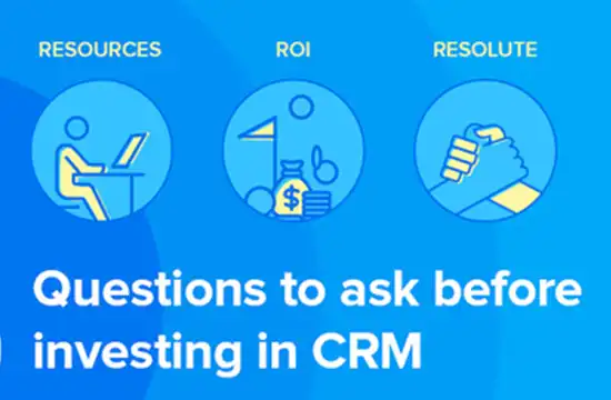 سه سوال مهم که قبل از سرمایه گذاری در نرم افزار CRM باید از خودتان بپرسید